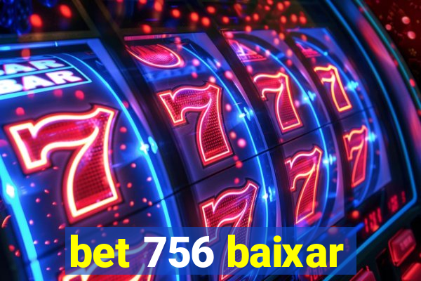 bet 756 baixar